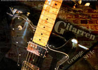 Gitarren - Grunge Style (Wandkalender 2023 DIN A2 quer)