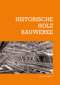 Historische Holzbauwerke