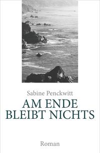 AM ENDE BLEIBT NICHTS