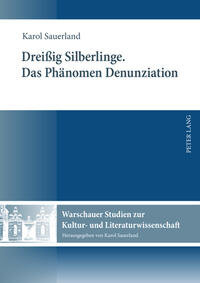 Dreißig Silberlinge- Das Phänomen Denunziation