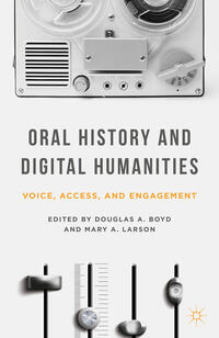 Oral History and Digital Humanities