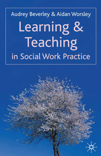 Learning and Teaching in Social Work Practice