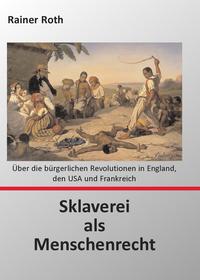 Sklaverei als Menschenrecht