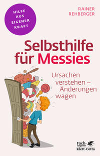 Selbsthilfe für Messies (Fachratgeber Klett-Cotta, Bd.)