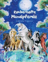 Zauberhafte Mondpferde