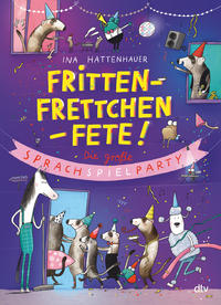 Frittenfrettchenfete – Die große Sprachspielparty