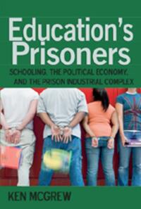 Education’s Prisoners