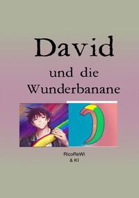 David und die Wunderbanane