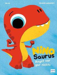 Nino Saurus – Angst vor gar nichts