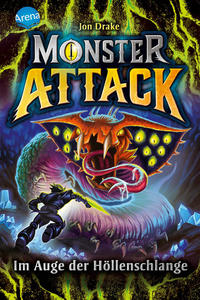 Monster Attack (3). Im Auge der Höllenschlange