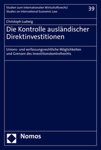 Die Kontrolle ausländischer Direktinvestitionen