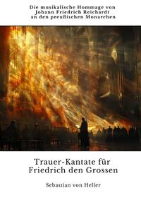 Trauer-Kantate für Friedrich den Grossen