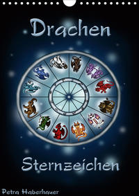 Drachen-Sternzeichen (Wandkalender 2021 DIN A4 hoch)