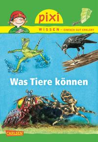 Pixi Wissen 75: Was Tiere können