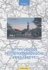 Witten und der Deutsch-Französische Krieg 1870/71