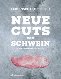 Neue Cuts vom Schwein