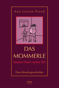 Das Mommerle - krasser Hase cooles Teil