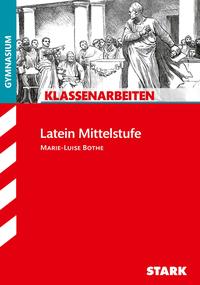 STARK Klassenarbeiten Gymnasium - Latein Mittelstufe