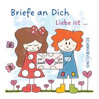 Briefe an Dich - Liebe ist ...