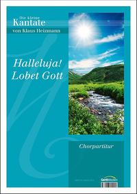 Halleluja! Lobet Gott (Chorpartitur)*