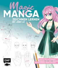 Magic Manga – Zeichnen lernen mit Jenny Liz