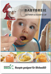 Babybreie – Rezepte geeignet für KitchenAid Cook Processor