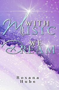 With Music We Dream