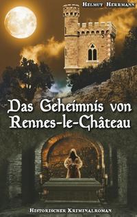 Das Geheimnis von Rennes-le-Château