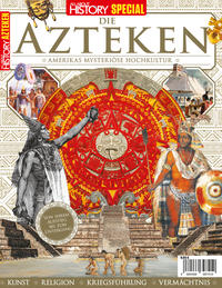 All About History SPECIAL: DIE AZTEKEN