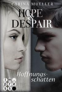 Hope & Despair 1: Hoffnungsschatten