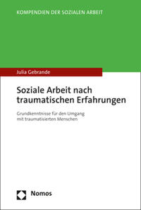 Soziale Arbeit nach traumatischen Erfahrungen