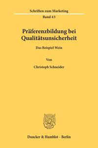 Präferenzbildung bei Qualitätsunsicherheit.