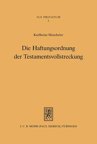 Die Haftungsordnung der Testamentsvollstreckung