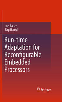 Run-time Adaptation for Reconfigurable Embedded Processors