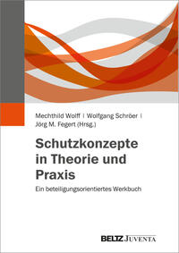 Schutzkonzepte in Theorie und Praxis