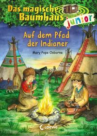 Das magische Baumhaus junior (Band 16) - Auf dem Pfad der Indianer