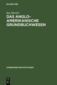 Das anglo-amerikanische Grundbuchwesen