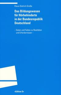 Das Bildungswesen für Hörbehinderte in der Bundesrepublik Deutschland