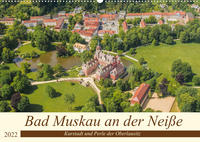 Bad Muskau an der Neiße (Wandkalender 2022 DIN A2 quer)