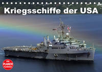 Kriegsschiffe der USA (Tischkalender 2023 DIN A5 quer)