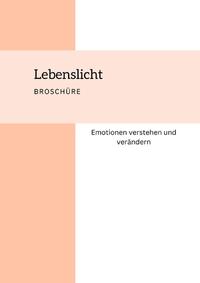 Lebenslicht Broschüre Emotionen verstehen und verändern