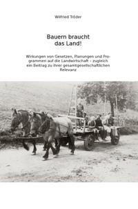 Bauern braucht das Land!