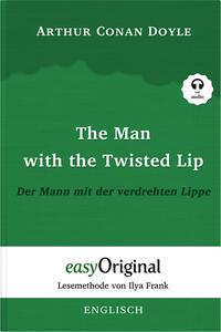 The Man with the Twisted Lip / Der Mann mit der verdrehten Lippe (Buch + Audio-Online) - Lesemethode von Ilya Frank - Zweisprachige Ausgabe Englisch-Deutsch