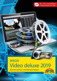 MAGIX Video deluxe 2019 Das Buch zur Software. Die besten Tipps und Tricks