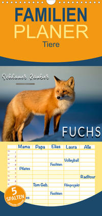 Familienplaner Fuchs - schlauer Räuber (Wandkalender 2023 , 21 cm x 45 cm, hoch)