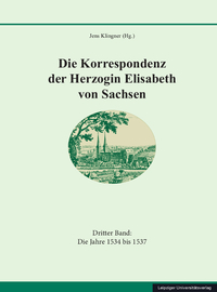 Die Korrespondenz der Herzogin Elisabeth von Sachsen