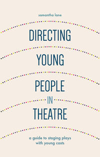 Directing Young People in Theatre