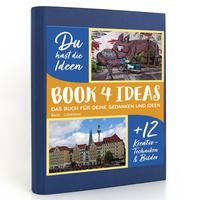 BOOK 4 IDEAS modern | Berlin - Lebenslust, Notizbuch, Bullet Journal mit Kreativitätstechniken und Bildern, DIN A5