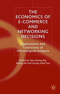 The Economics of E-Commerce and Networking Decisions