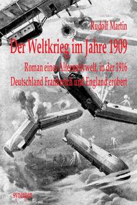 Der Weltkrieg im Jahre 1909